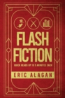Image for Flash Fiction : Quick Reads up to 5 Minutes Each
