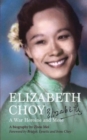 Image for Elizabeth Choy : A War Heroine and More
