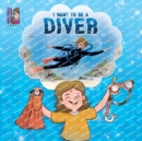Image for I Want To Be A Diver