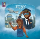 Image for I Want To Be A Pilot