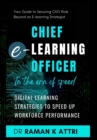 Image for Chief e-Learning Officer in the Era of Speed : Digital Learning Strategies to Speed up Workforce Performance