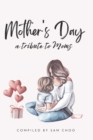 Image for Mother&#39;s Day : A Tribute to Moms