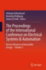 Image for Proceedings of the International Conference on Electrical Systems &amp; Automation: Recent Advances in Renewable Energy-Volume 1