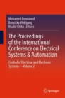 Image for Proceedings of the International Conference on Electrical Systems &amp; Automation: Control of Electrical and Electronic Systems-Volume 2