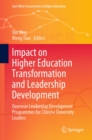 Image for Impact on Higher Education Transformation and Leadership Development: Overseas Leadership Development Programmes for Chinese University Leaders