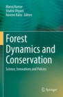 Image for Forest dynamics and conservation  : science, innovations and policies
