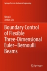 Image for Boundary control of flexible three-dimensional Euler-Bernoulli beams