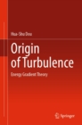 Image for Origin of Turbulence: Energy Gradient Theory