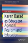 Image for Karen Barad as educator  : agential realism and education