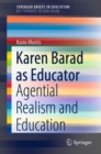 Image for Karen Barad as Educator: Agential Realism and Education