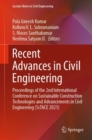 Image for Recent advances in civil engineering  : proceedings of the 2nd International Conference on Sustainable Construction Technologies and Advancements in Civil Engineering (ScTACE 2021)