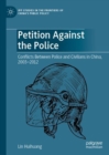 Image for Petition against the police: conflicts between police and civilians in China, 2003-2012