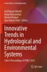 Image for Innovative trends in hydrological and environmental systems  : select proceedings of ITHES 2021