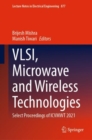 Image for VLSI, Microwave and Wireless Technologies: Select Proceedings of ICVMWT 2021