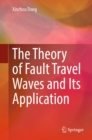 Image for Theory of Fault Travel Waves and Its Application