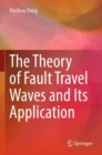 Image for The Theory of Fault Travel Waves and Its Application