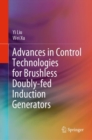 Image for Advances in Control Technologies for Brushless Doubly-Fed Induction Generators