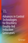 Image for Advances in Control Technologies for Brushless Doubly-fed Induction Generators