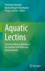Image for Aquatic Lectins: Immune Defense, Biological Recognition and Molecular Advancements