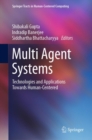 Image for Multi agent systems  : technologies and applications towards human-centered