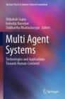 Image for Multi agent systems  : technologies and applications towards human-centered