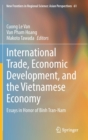 Image for International trade, economic development, and the Vietnamese economy  : essays in honor of Binh Tran-Nam