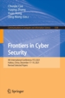 Image for Frontiers in cyber security  : 4th international conference, FCS 2021, Haikou, China, December 17-19, 2021, revised selected papers
