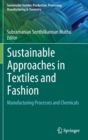 Image for Sustainable approaches in textiles and fashion: Manufacturing processes and chemicals