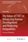Image for The Value of TVET in Advancing Human Development and Reducing Inequalities : The Case of Palestine