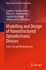 Image for Modelling and Design of Nanostructured Optoelectronic Devices: Solar Cells and Photodetectors