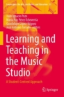 Image for Learning and Teaching in the Music Studio : A Student-Centred Approach