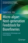 Image for Micro-algae: Next-generation Feedstock for Biorefineries