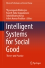 Image for Intelligent Systems for Social Good: Theory and Practice