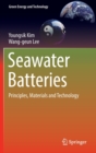 Image for Seawater batteries  : principles, materials and technology