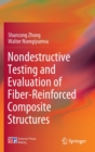 Image for Nondestructive Testing and Evaluation of Fiber-Reinforced Composite Structures