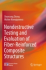 Image for Nondestructive Testing and Evaluation of Fiber-Reinforced Composite Structures