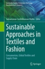 Image for Sustainable approaches in textiles and fashion.: (Consumerism, global textiles and supply chain)
