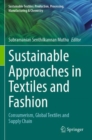 Image for Sustainable approaches in textiles and fashion: Consumerism, global textiles and supply chain