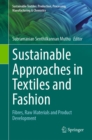 Image for Sustainable Approaches in Textiles and Fashion: Fibres, Raw Materials and Product Development