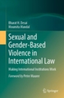 Image for Sexual and gender-based violence in international law  : making international institutions work