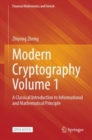 Image for Modern Cryptography Volume 1: A Classical Introduction to Informational and Mathematical Principle