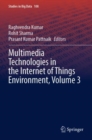 Image for Multimedia technologies in the internet of things environmentVolume 3