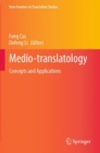 Image for Medio-translatology  : concepts and applications