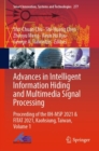 Image for Advances in intelligent information hiding and multimedia signal processing  : proceeding of the IIH-MSP 2021 &amp; FITAT 2021, Kaohsiung, TaiwanVolume 1