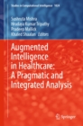 Image for Augmented Intelligence in Healthcare: A Pragmatic and Integrated Analysis