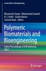 Image for Polymeric biomaterials and bioengineering  : select proceedings of APA Bioforum 2021
