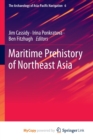 Image for Maritime Prehistory of Northeast Asia : With a Foreword by Dr. William W. Fitzhugh