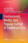 Image for Environment, Media, and Popular Culture in Southeast Asia