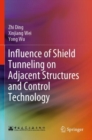 Image for Influence of shield tunneling on adjacent structures and control technology