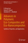 Image for Advances in Polymeric Eco-Composites and Eco-Nanocomposites: Synthesis, Properties, and Applications : 4